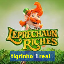 tigrinho 1 real